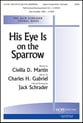 His Eye Is on the Sparrow SATB choral sheet music cover